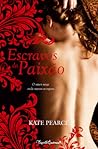 Escravos da Paixão by Kate Pearce
