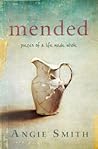 Mended: Pieces of...