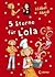 5 Sterne für Lola (Lola, #8)
