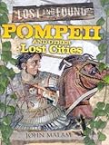 Pompeii and Other Lost Cities