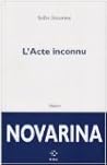 L'Acte inconnu L'Acte inconnu
