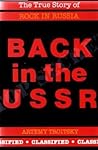 Back in the USSR: The True Story of Rock in Russia Back in the USSR: The True Story of Rock in Russia