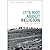 It's Not About Religion by Gregory Harms