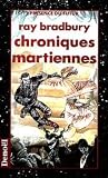 Chroniques martiennes by Ray Bradbury Chroniques martiennes by Ray Bradbury