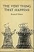 The Very Thing that Happens by Denise Levertov