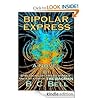 Bipolar Express by B.C. Bell