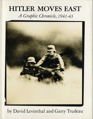 Hitler Moves East: A Graphic Chronicle, 1941-43