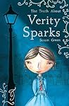 The Truth About Verity Sparks by Susan Green