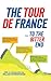The Tour de France... to the Bitter End