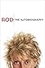 Rod: The Autobiography