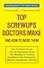 Top Screwups Doctors Make and How to Avoid Them