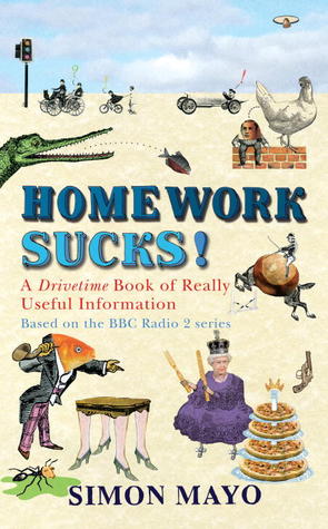 Homework Sucks: A Drivetime Book of Really Useful Information