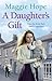 ADaughter's Gift [Paperback] by Hope, Maggie ( Author )