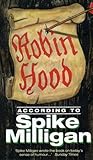 Robin Hood: According to Spike Milligan