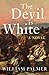 The Devil is White: A Novel