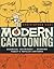 Modern Cartooning: Essentia...