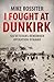 I Fought at Dunkirk