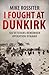 I Fought at Dunkirk