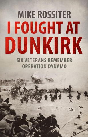 I Fought at Dunkirk (Hardcover)