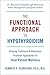 Functional Approach to Hypothyroidism: Bridging Traditional and Alternative Treatment Approaches for Total Patient Wellness