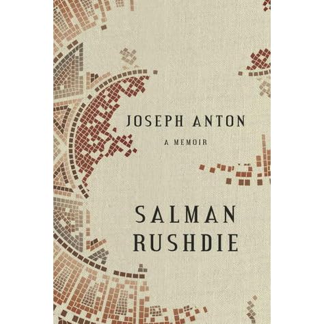 Joseph Anton A Memoir By Salman Rushdie