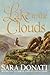 Lake in the Clouds by Sara Donati
