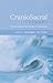 CranioSacral Therapy: Touchstone for Natural Healing