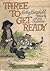 Three to Get Ready by Betty D. Boegehold Three to Get Ready by Betty D. Boegehold