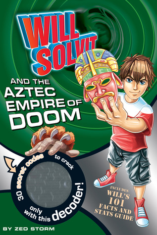 Will Solvit and the Aztec Empire of Doom (Will Solvit, #7)