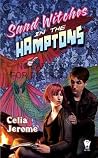 Sand Witches in the Hamptons by Celia Jerome