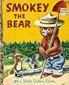 Smokey the Bear by Jane Werner Watson