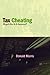 Tax Cheating: Illegal―But Is It Immoral? (Excelsior Editions)