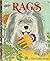 Rags by Patricia M. Scarry Rags by Patricia M. Scarry