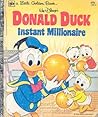 Donald Duck: Instant Millionaire (A Little Golden Book)