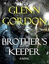 Brother's Keeper by Glenn Gordon