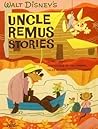 Walt Disney's Uncle Remus Stories by Marion Palmer