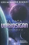 La Saga Vorkosigan - Integrale 2 by Lois McMaster Bujold