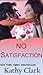 No Satisfaction