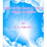 Going to the Light at Death - New Theories (The Heavy Stuff)