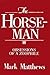 The Horseman: Obsessions of...