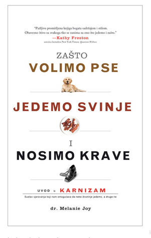 Zašto volimo pse, jedemo svinje i nosimo krave
