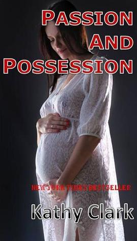 Passion and Possession (Kindle Edition)