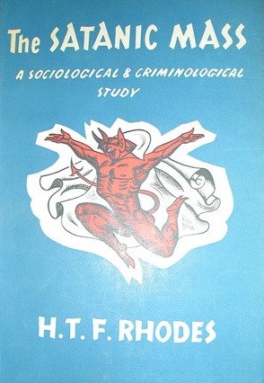 The Satanic Mass: A Criminological Study