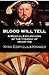 Blood Will Tell: A Medical ...