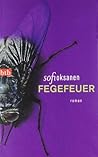 Fegefeuer by Sofi Oksanen