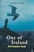 Out of Ireland