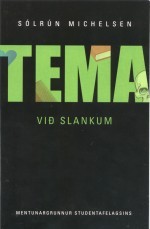 Tema við slankum