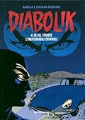 Diabolik gli anni del terrore n. 1: Il Re del Terrore - L'Inafferrabile Criminale