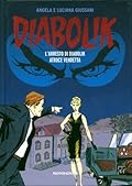 Diabolik gli anni del terrore n. 2: L'Arresto di Diabolik - Atroce Vendetta