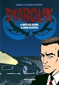 Diabolik gli anni del terrore n. 7: Il Morto che Ritorna - La Donna Decapitata
